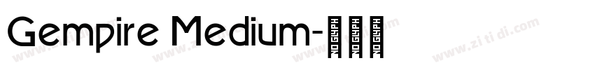 Gempire Medium字体转换